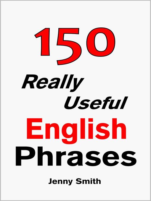 Title details for 150 Really Useful English Phrases by Jenny Smith - Wait list